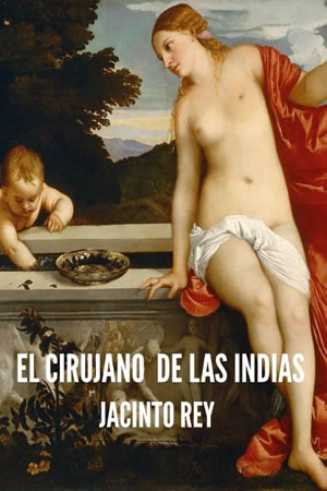 El Cirujano De Las Indias
